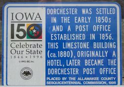 Dorchester Hotel/Postoffice Historical marker - photo by Errin Wilker, June 2009