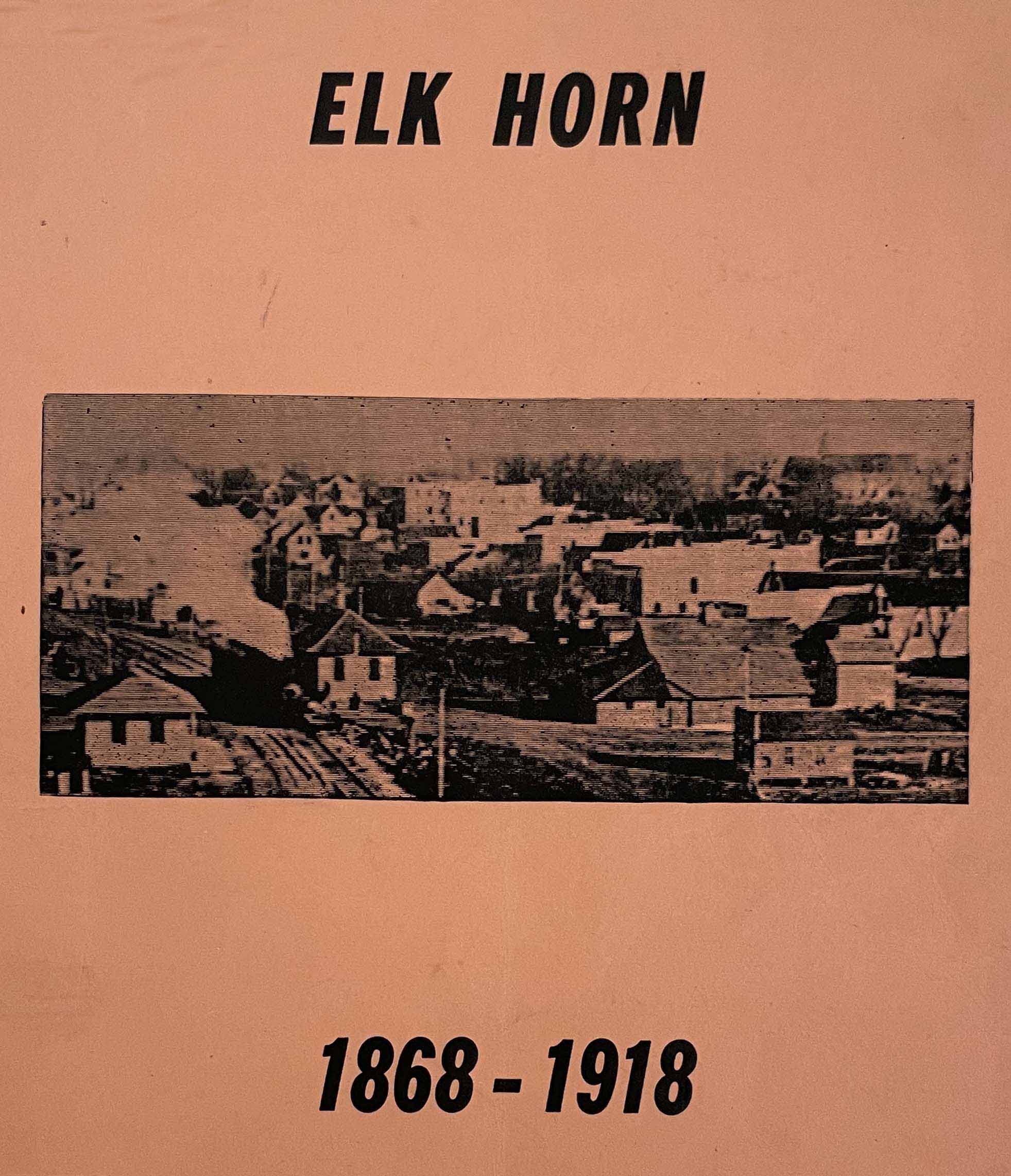 Elk Horn 1868-1918 Cover Page