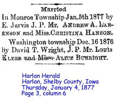 Andrew A. Larenson & Christina Hanson 1/5/1877 - Lovis Kleeb & Alice Burright 12/16/1876 - Marriage Notices