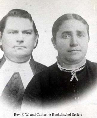 Rev. F.W. and Catherine (nee Ruckdaschel) Seifert