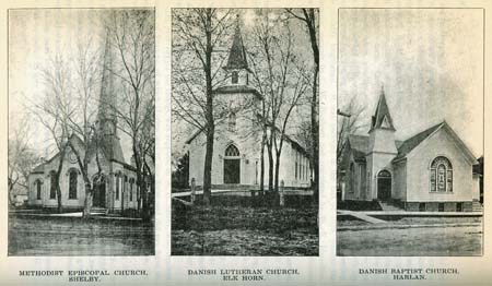 Methodist Episcopal Church, Shelby; Danish Lutheran Church, Elk Horn; Danish Baptist Church, Harlan
